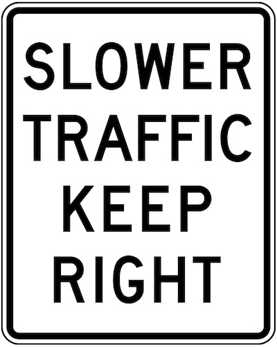 Slower Traffic Keep Right Sign